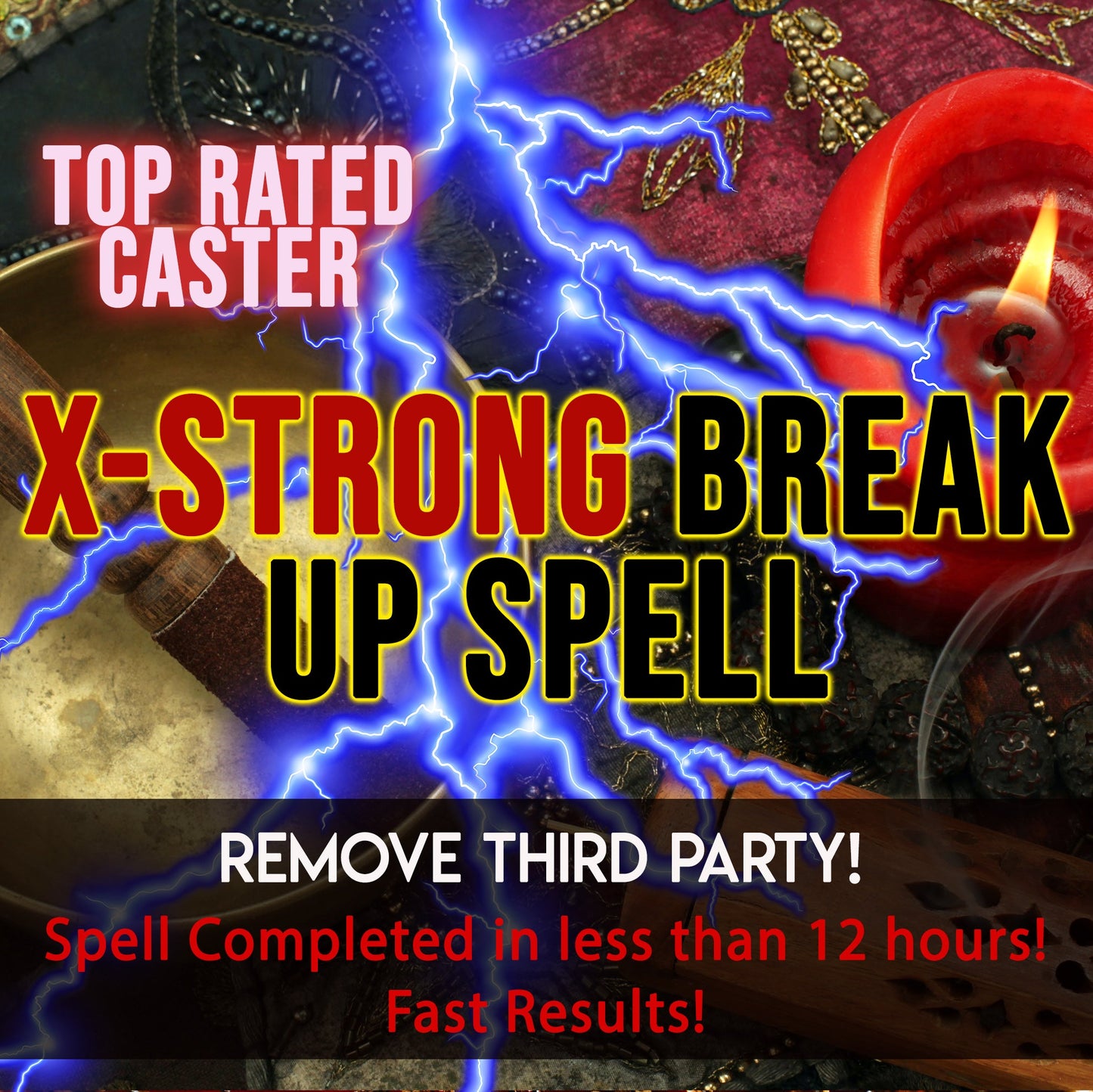 Magical spell casting scene with candles, broom, and text about a 'X-Strong Break Up Spell'.