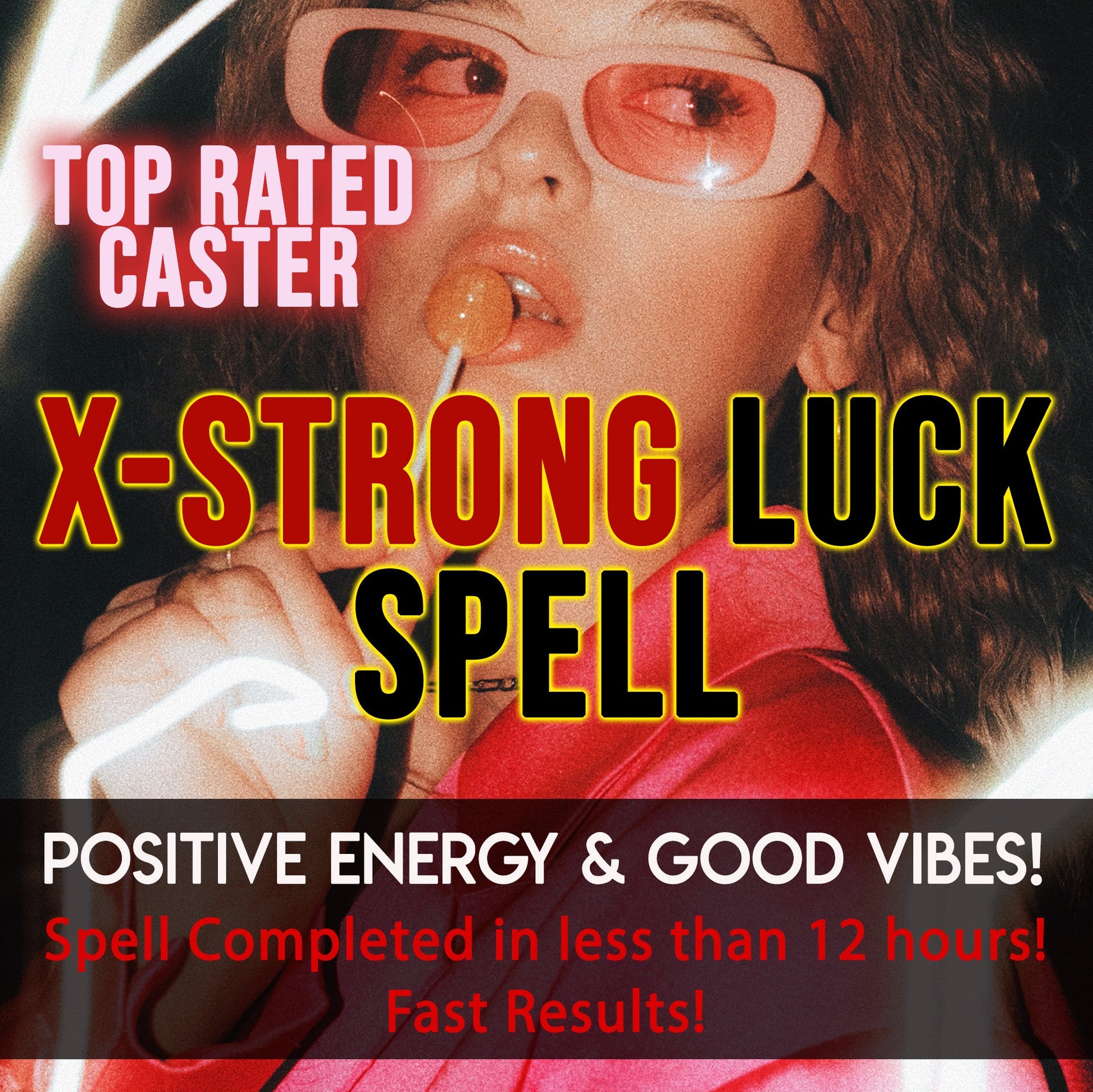 Person wearing sunglasses with promotional text for 'X-Strong Luck Spell' on a dark background