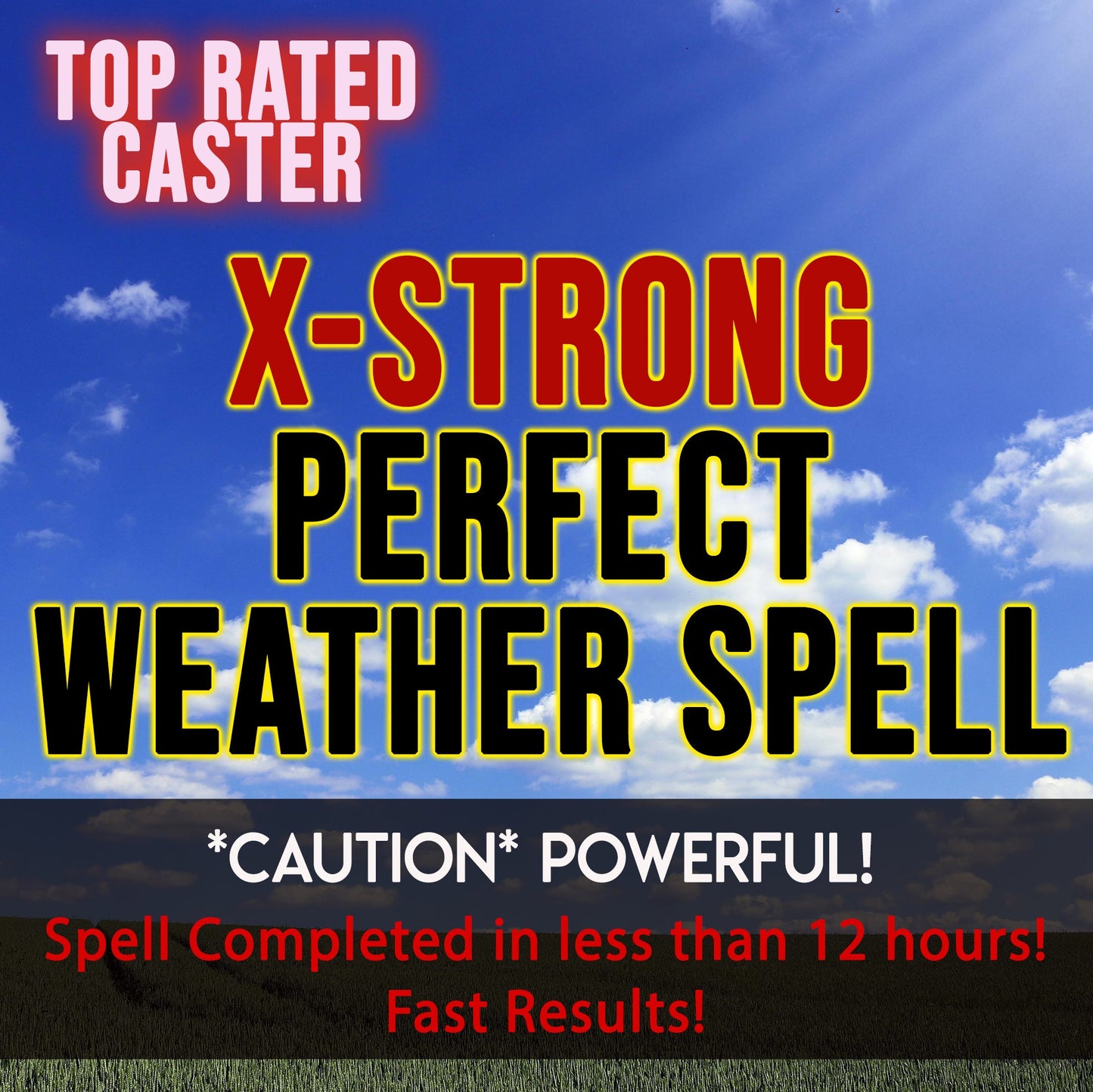 Promotional text for a 'X-Strong Perfect Weather Spell' against a blue sky background.